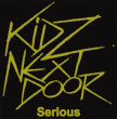 Kidz Next Door "Serious/I'm Alright Jack" (Vinilo Verde)