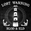 Lost Warning "Blod & Eld"