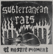Subterranean Rats "El Nostre Moment" (White Vinyl)