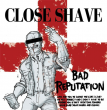 Close Shave "Bad Reputation" (Vinilo Blanco)