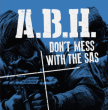 ABH "Don't mess with the SAS"