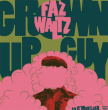 Faz Waltz "Grown Up Guy" (Green Vinyl)