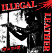 Ilegal Leather "Raw Meat"