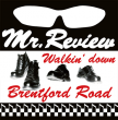 Mr. Review "Walkin' Down Brentford Road"