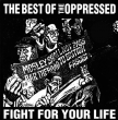 The Oppressed "Fight for your life/The best of The Oppressed" (Orange vinyl)