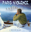 CPR037-Paris Violence "L'âge de glace" (Baby blue vinyl)