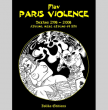 Paris Violence "Textes 1998-2008/Albums, Mini Albums et EP's"