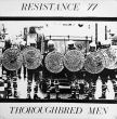 Resistance 77 "Thoroughbred Men"