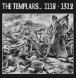 The Templars "1118-1312"