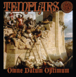 The Templars "Omne Datum Optimum"