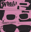 The Wheelz "Twenty/Twenty"