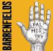 Barrenfields "Palmistry"