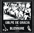 Golpe de Gracias/Blessure "Split EP"