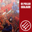 Oi Polloi/Fatal Blow "Split EP" (White vinyl)