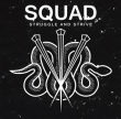 Squad "Struggle and Strive" (White vinyl)