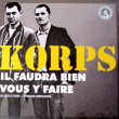Skinkorps "Il Faudra Bien Vous y Faire" (2nd press/Clear vinyl)